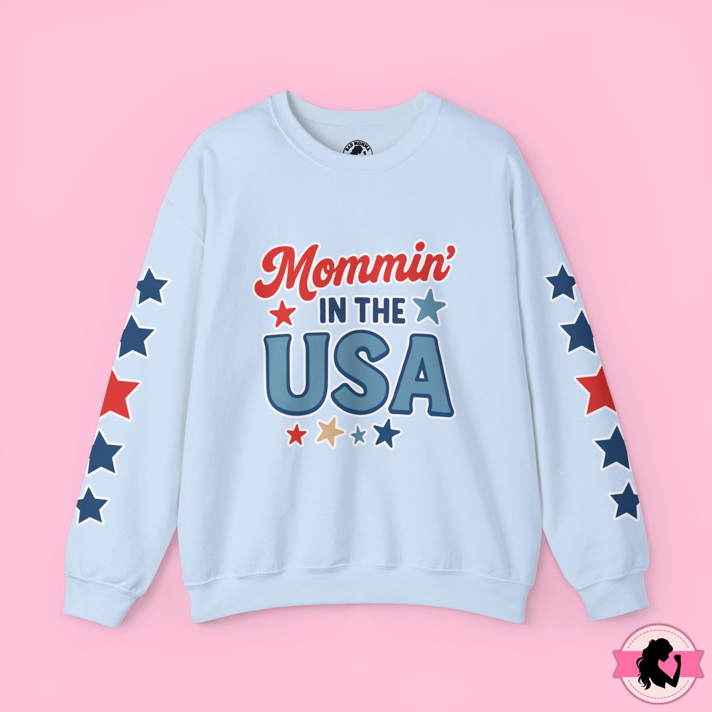 Mommin in the USA Sweatshirt