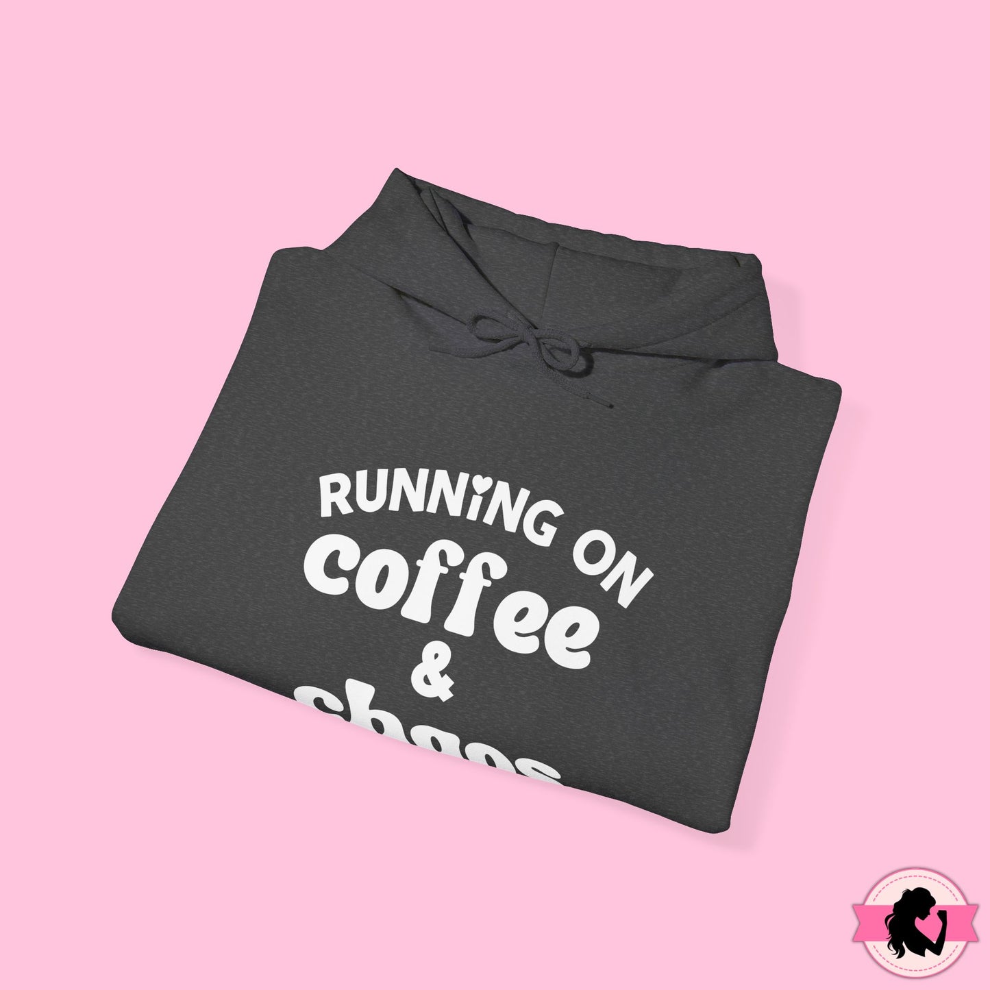 Running on Coffee and Chaos Hoodie