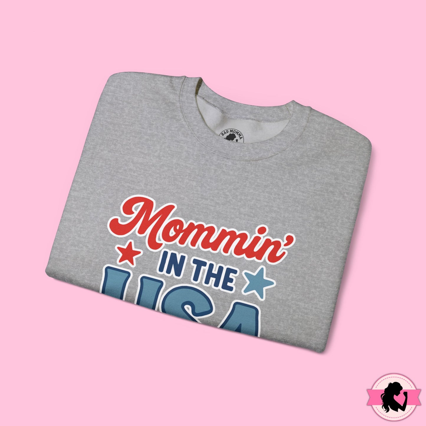 Mommin in the USA Sweatshirt