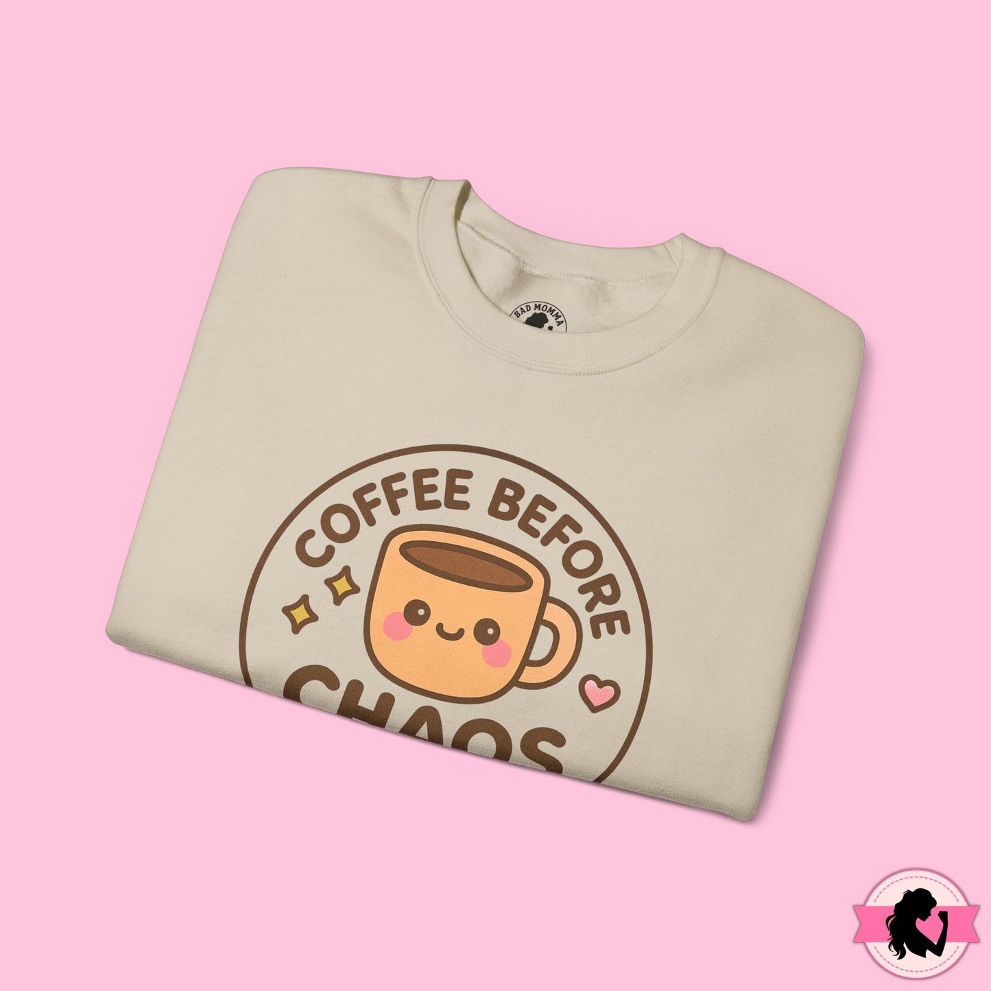 Coffee Before Chaos Sweatshirt