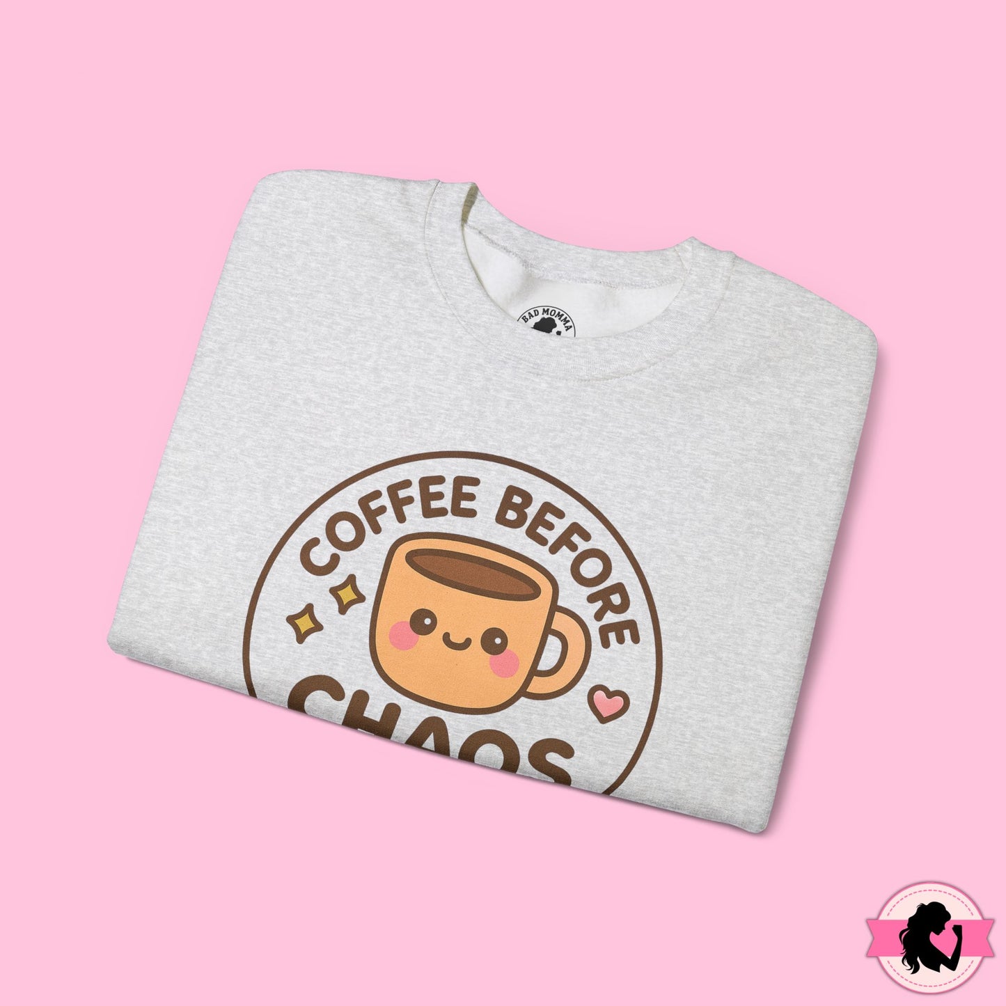 Coffee Before Chaos Sweatshirt