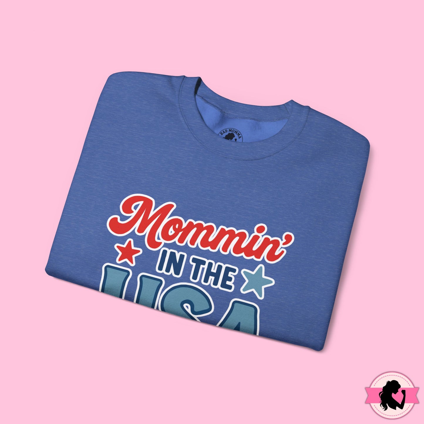 Mommin in the USA Sweatshirt