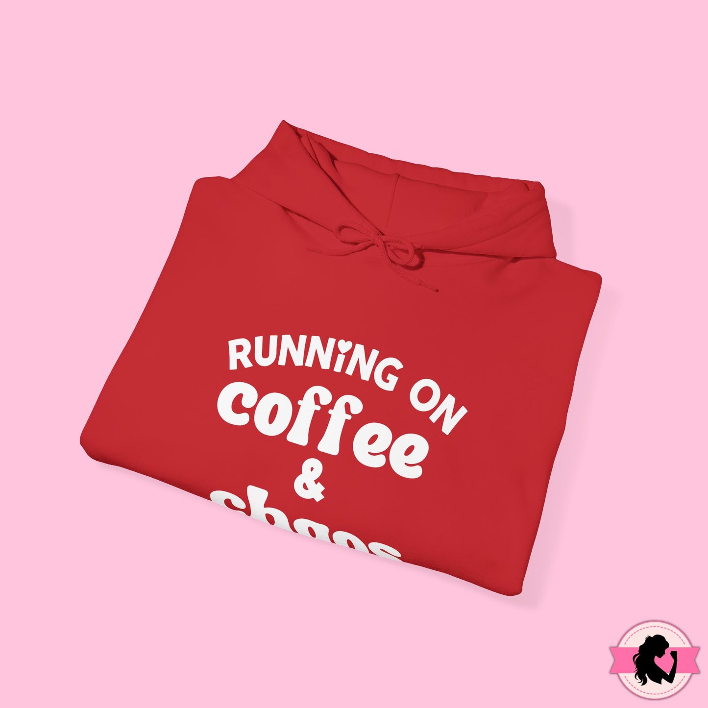 Running on Coffee and Chaos Hoodie