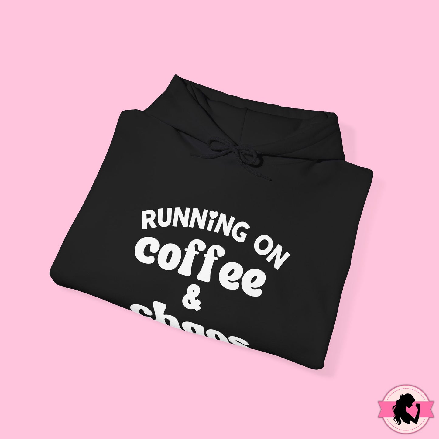 Running on Coffee and Chaos Hoodie