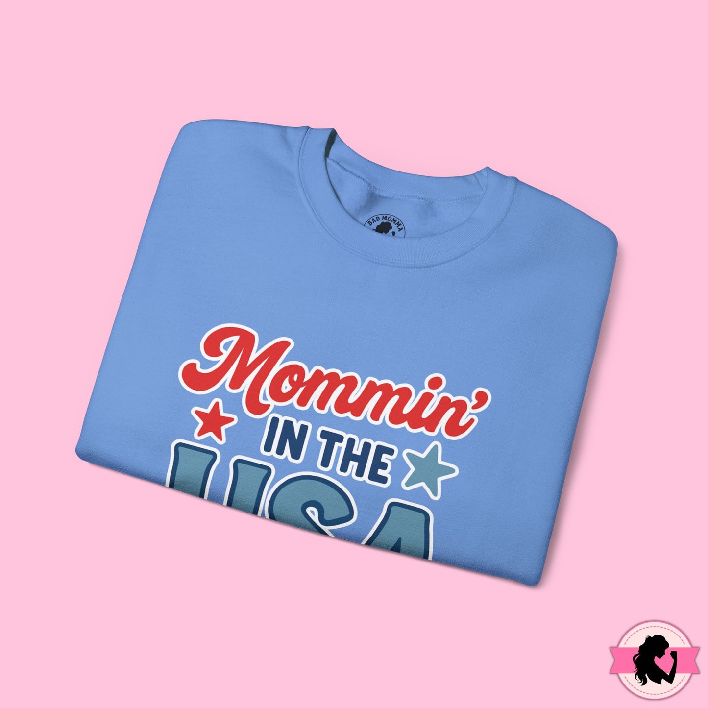 Mommin in the USA Sweatshirt