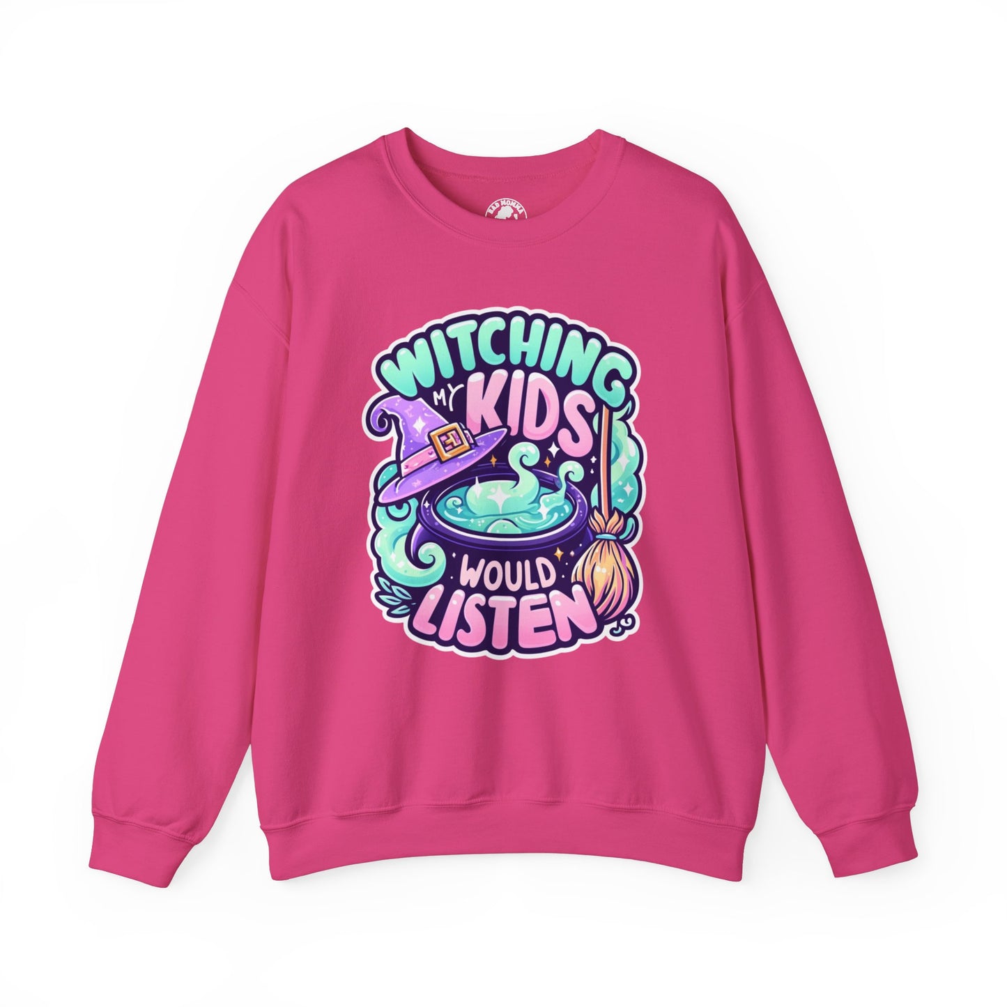 Witching My Kids Would Listen Halloween Sweatshirt