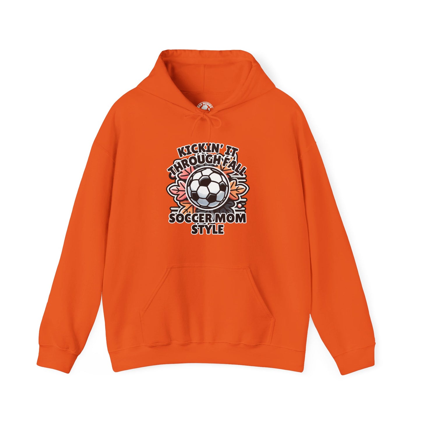 Kicking It Through Fall Soccer Mom Style Hoodie