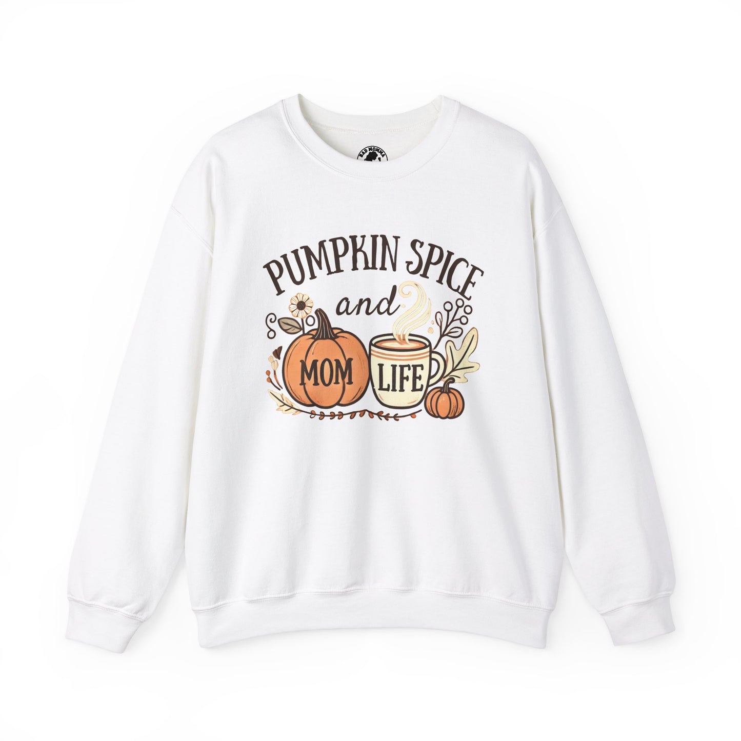 Pumpkin Spice and Mom Life Fall Sweatshirt