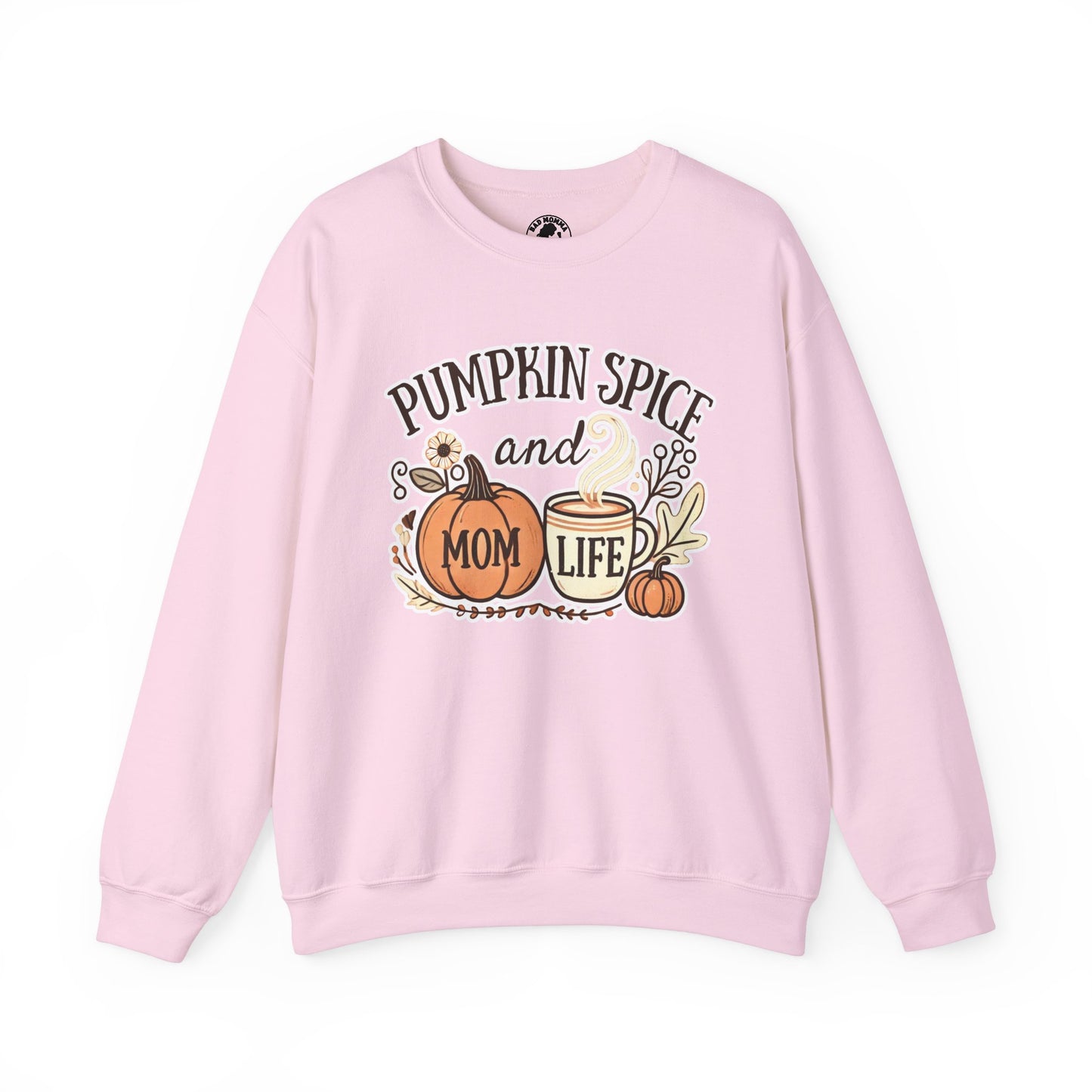 Pumpkin Spice and Mom Life Fall Sweatshirt