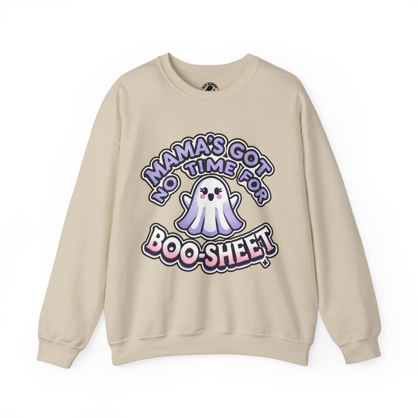 Mama's Got No Time For Boo-Sheet Halloween Sweatshirt