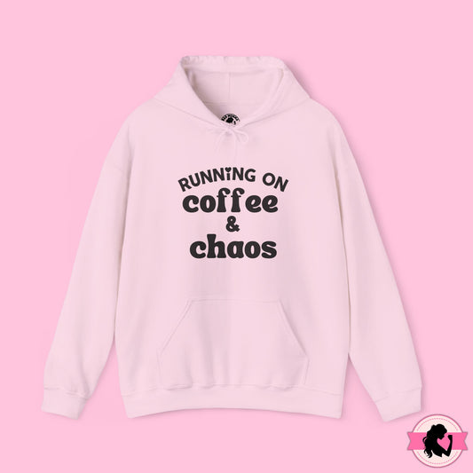 Running on Coffee and Chaos Hoodie
