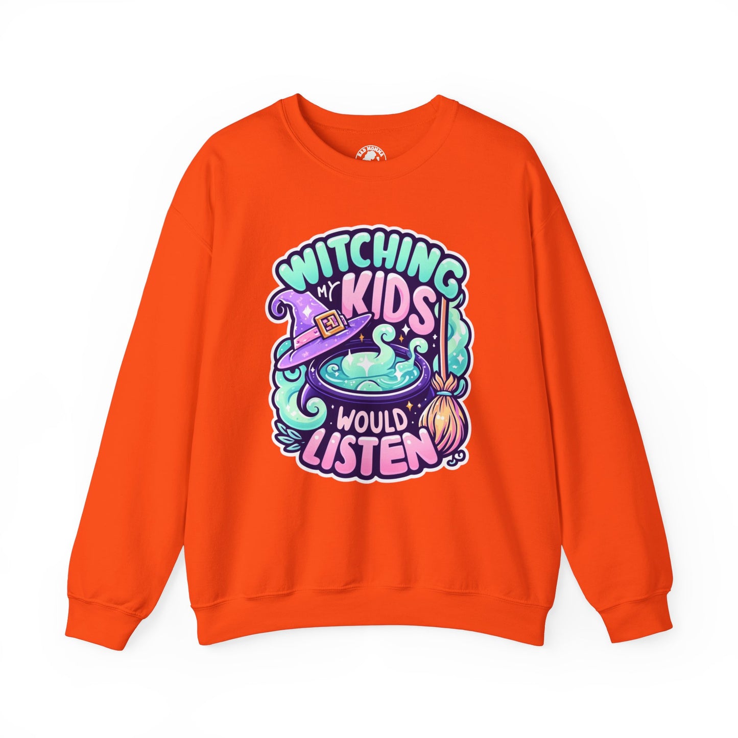 Witching My Kids Would Listen Halloween Sweatshirt