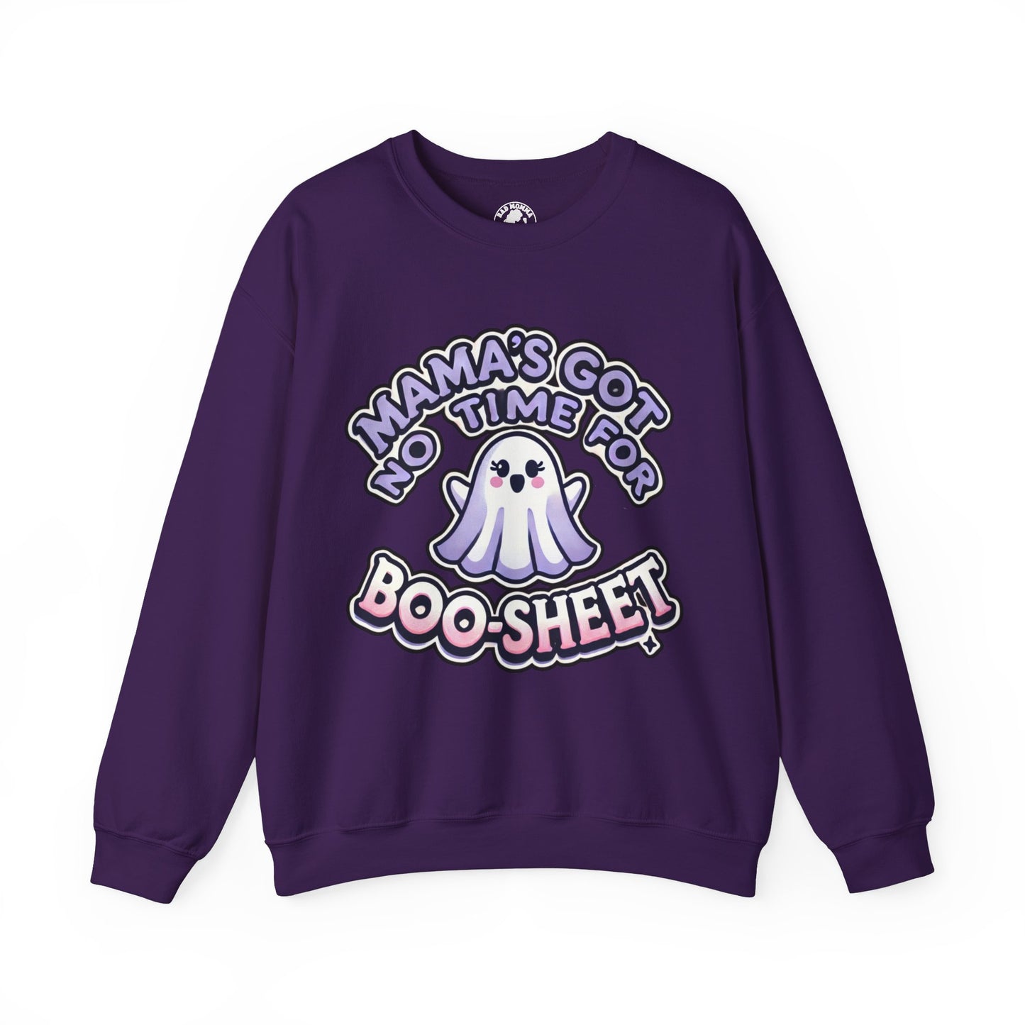 Mama's Got No Time For Boo-Sheet Halloween Sweatshirt