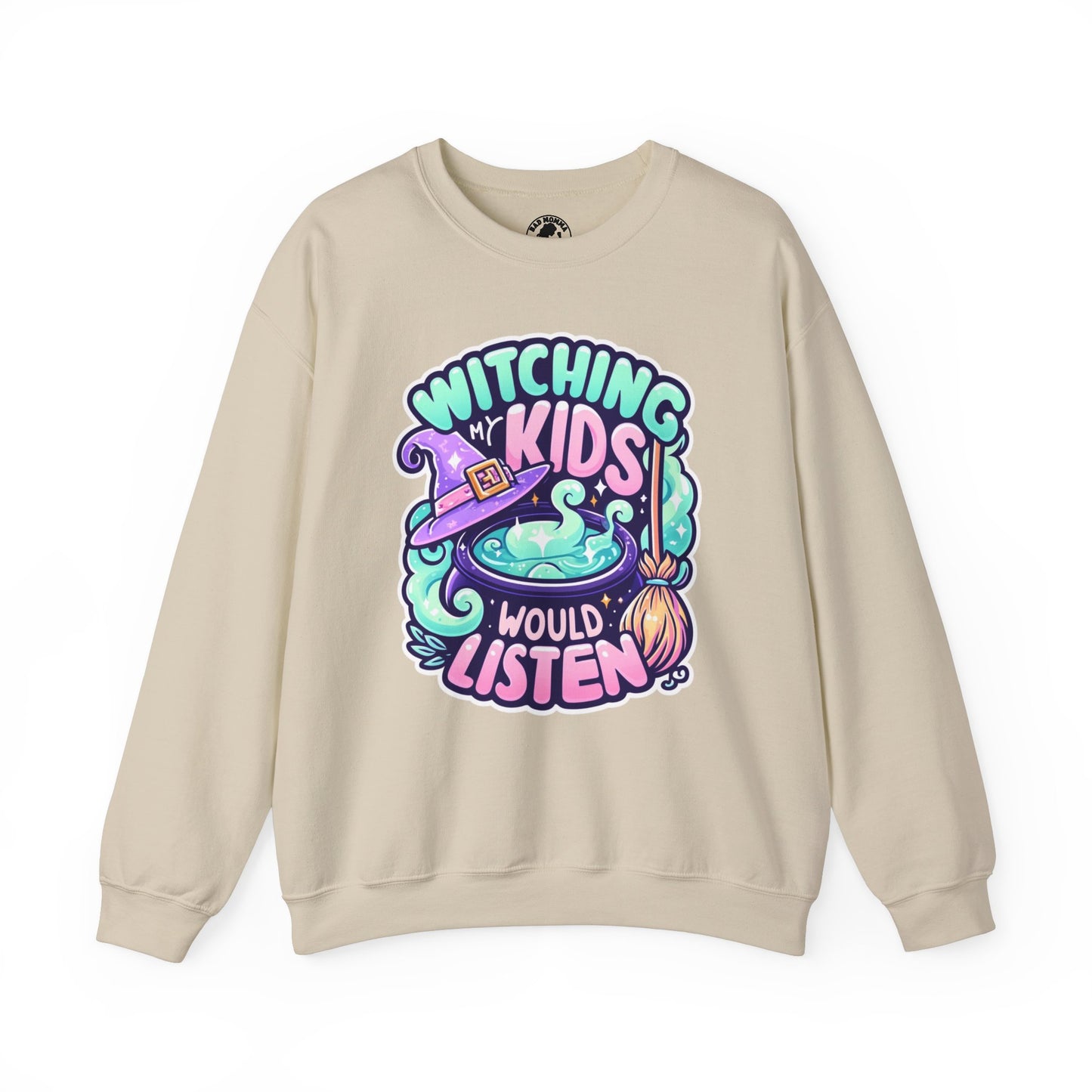 Witching My Kids Would Listen Halloween Sweatshirt