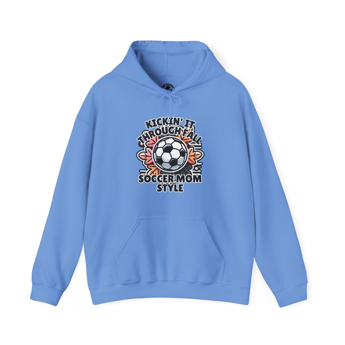 Kicking It Through Fall Soccer Mom Style Hoodie