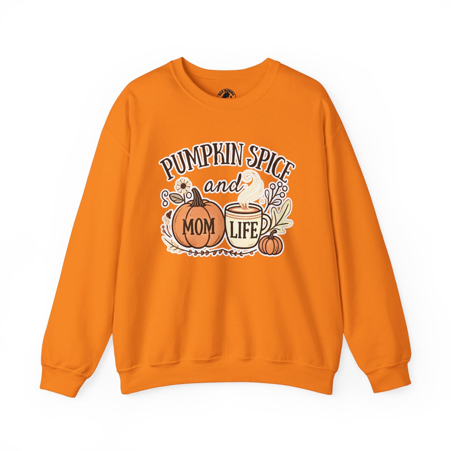 Pumpkin Spice and Mom Life Fall Sweatshirt