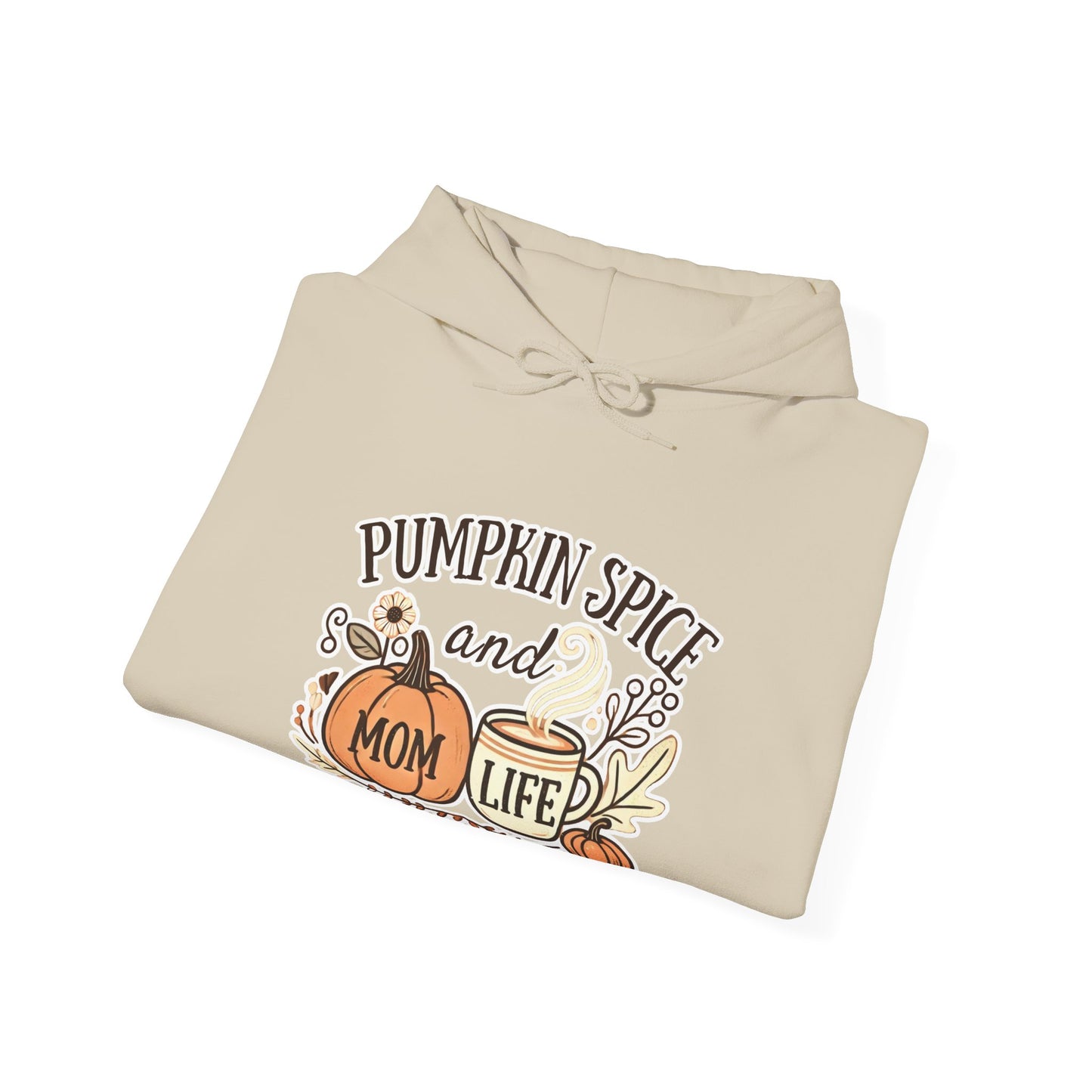 Pumpkin Spice and Mom Life Fall Hoodie